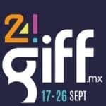 Guanajuato International Film Festival (GIFF), un evento que no te puedes perder